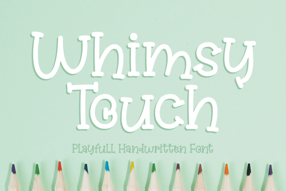 Whimsy Touch Font for Creative Publishing